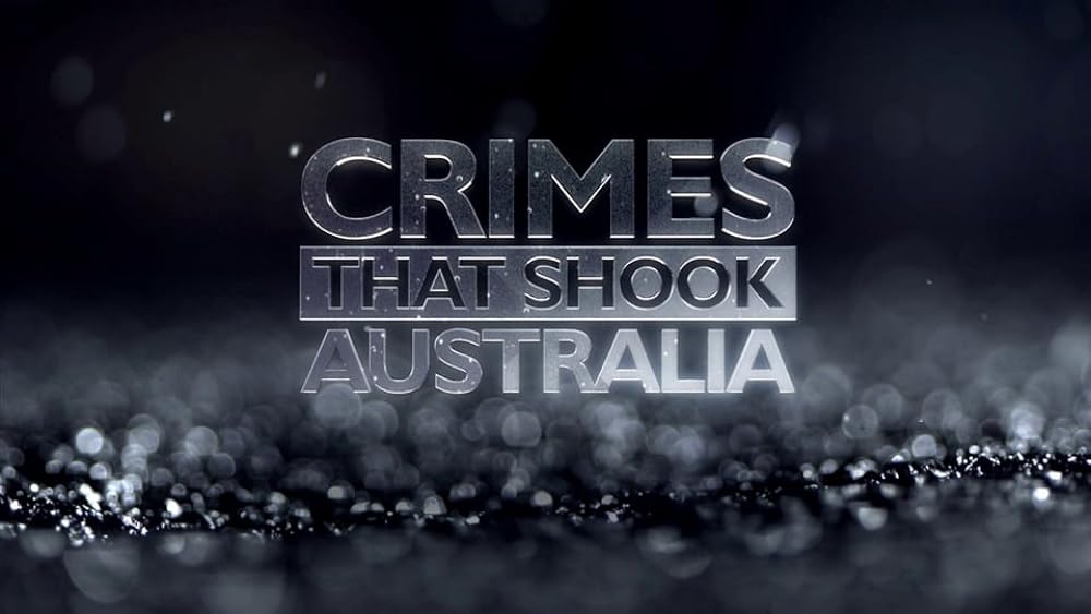 Crimes That Shook Australia