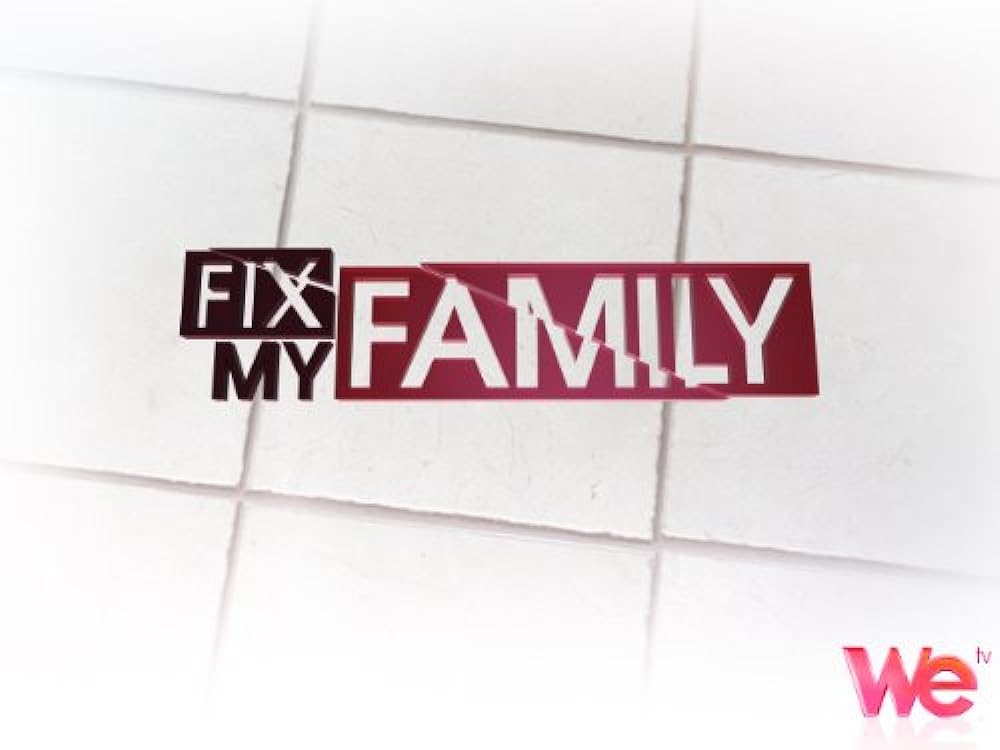 Fix My Family