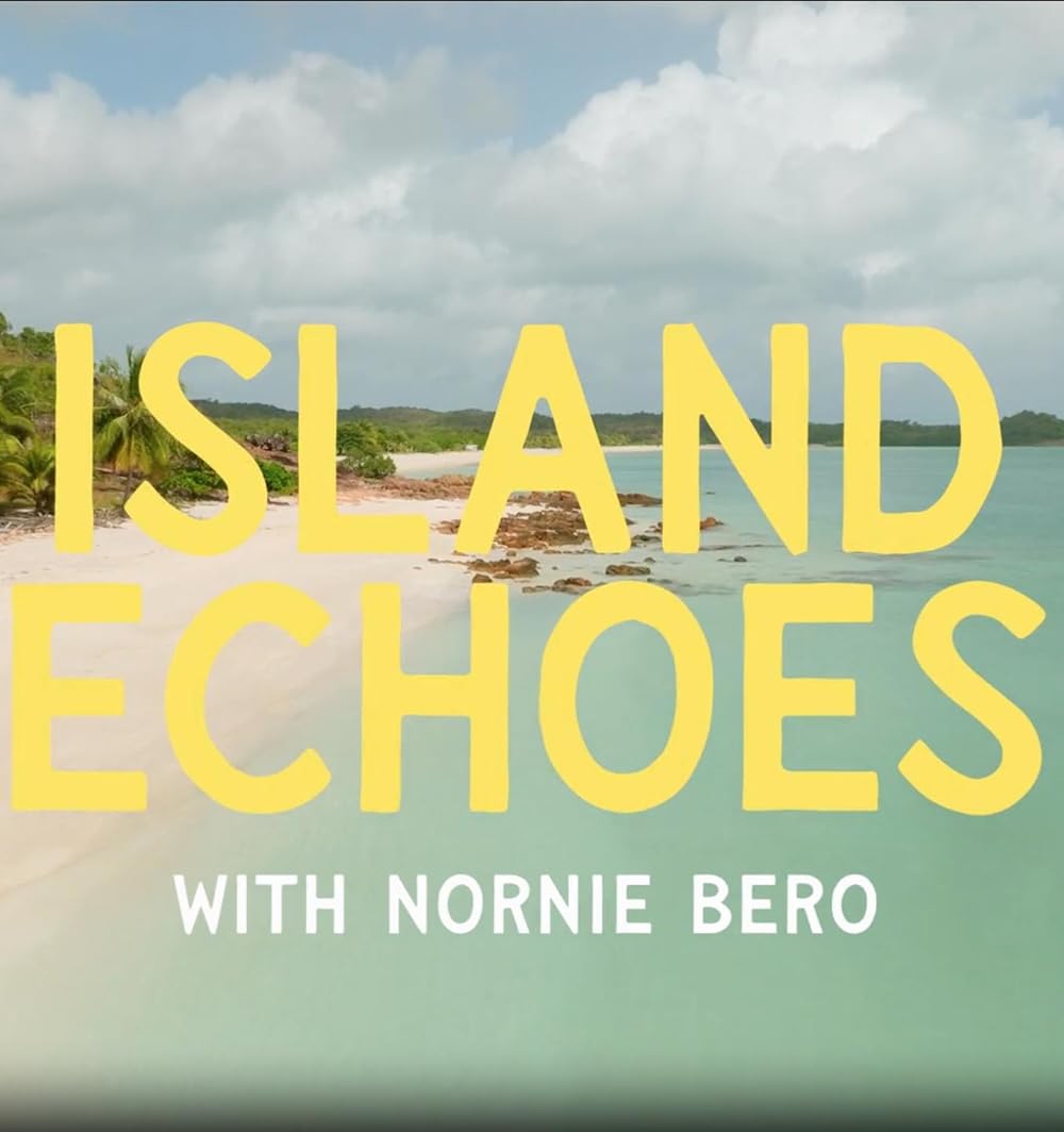 Island Echoes with Nornie Bero