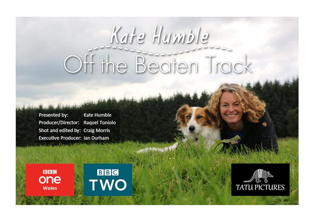 Kate Humble: Off the Beaten Track